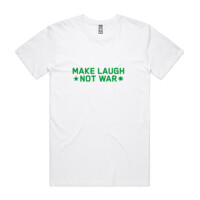 Make Laugh. Not war. (Logo on sleeve)