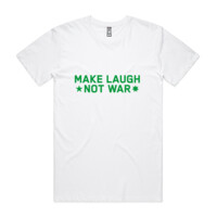 Make Laugh. Not war. (Logo on sleeve)